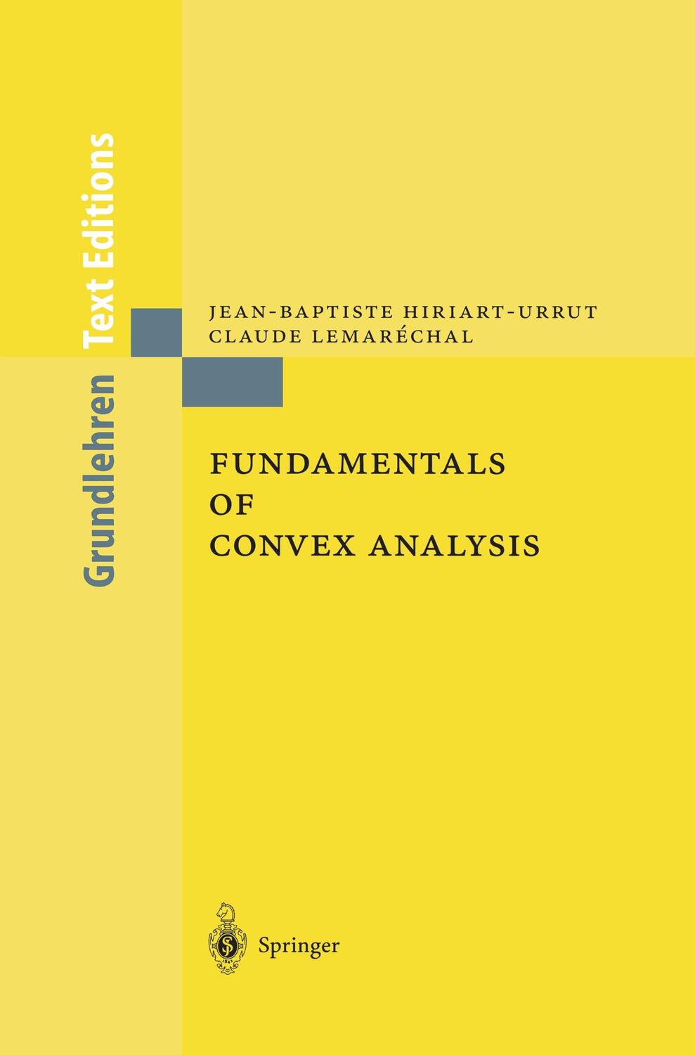 Cover: 9783540422051 | Fundamentals of Convex Analysis | Claude Lemaréchal (u. a.) | Buch