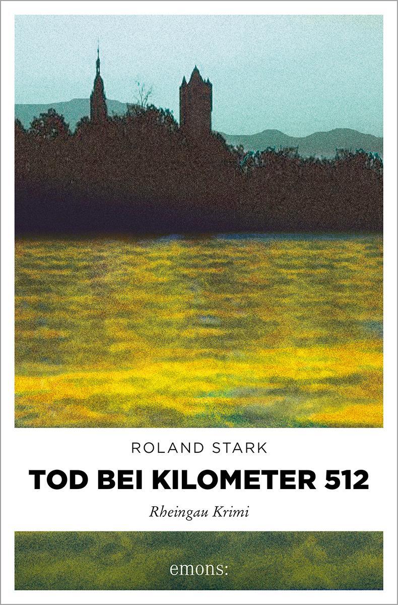 Cover: 9783897054905 | Tod bei Kilometer 512 | Roland Stark | Taschenbuch | Robert Mayfeld