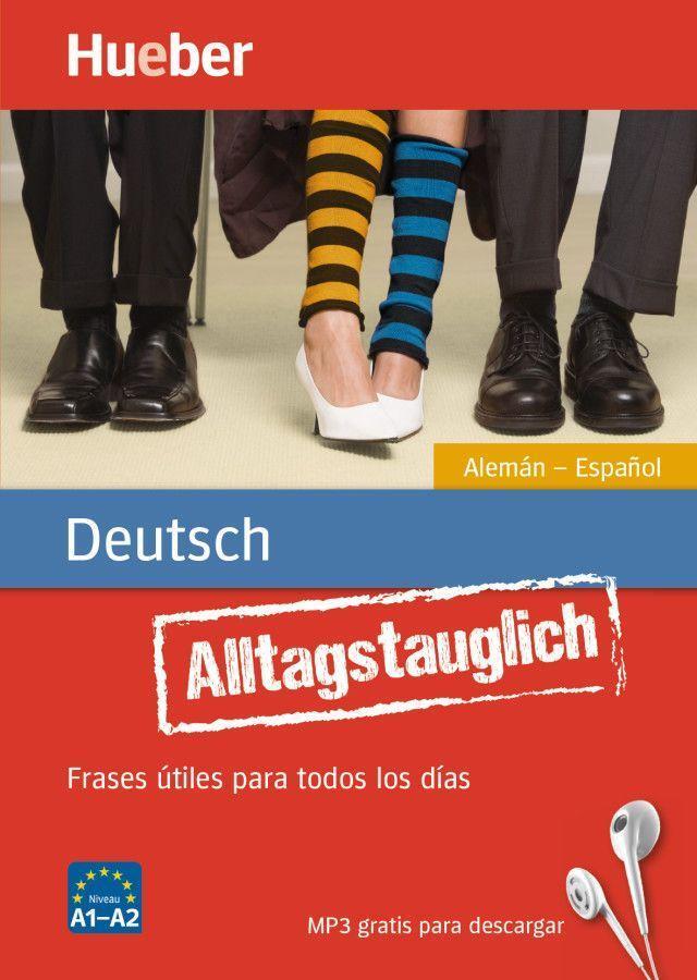 Cover: 9783193179333 | Alltagstauglich Deutsch. Frases útiles para todos los días.Alemán -...