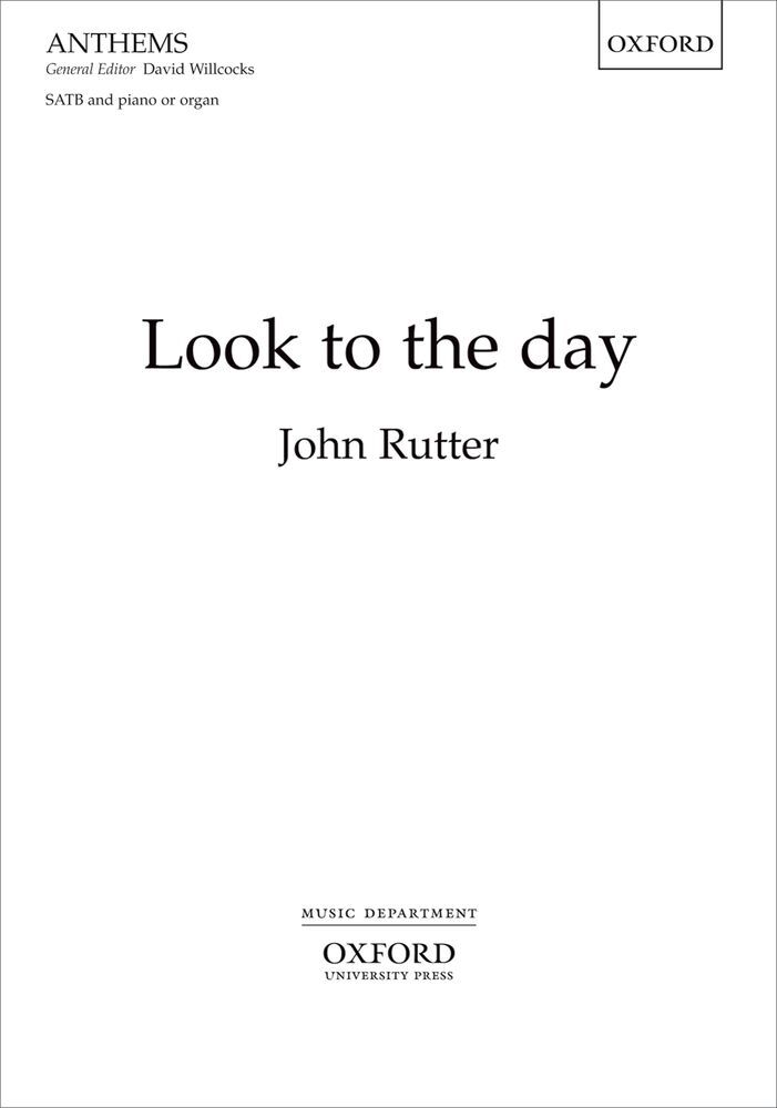 Cover: 9780193360129 | Look To The Day | John Rutter | Noten | Chorpartitur | 2008