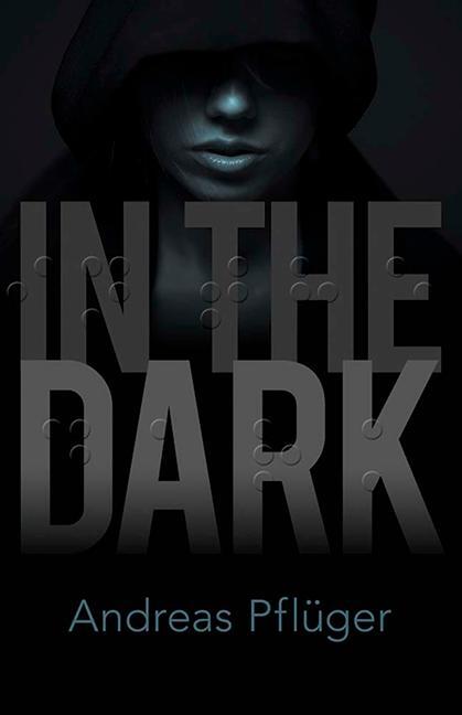 Cover: 9780486827612 | In the Dark | A Jenny Aaron Thriller | Andreas Pflüger | Taschenbuch