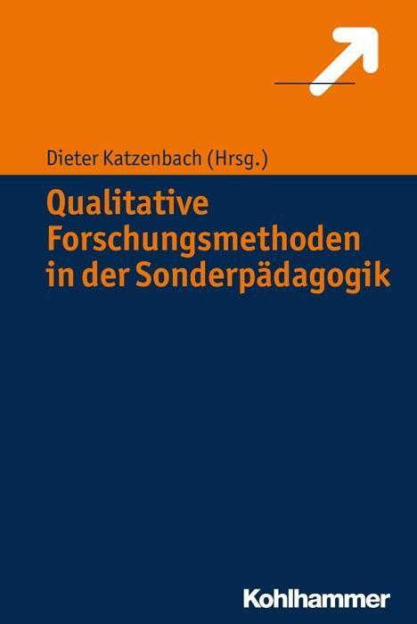 Cover: 9783170224766 | Qualitative Forschungsmethoden in der Sonderpädagogik | Taschenbuch