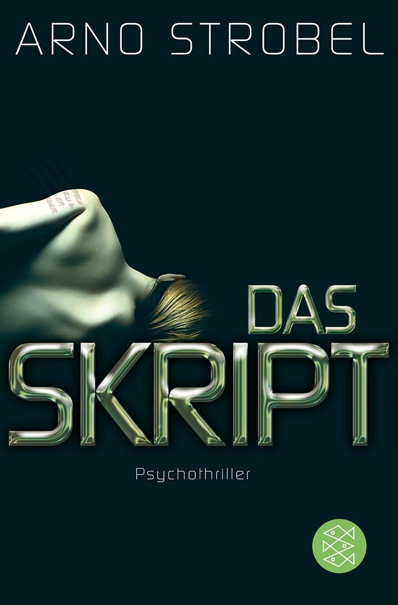 Cover: 9783596191031 | Das Skript | Arno Strobel | Taschenbuch | Deutsch | 2012