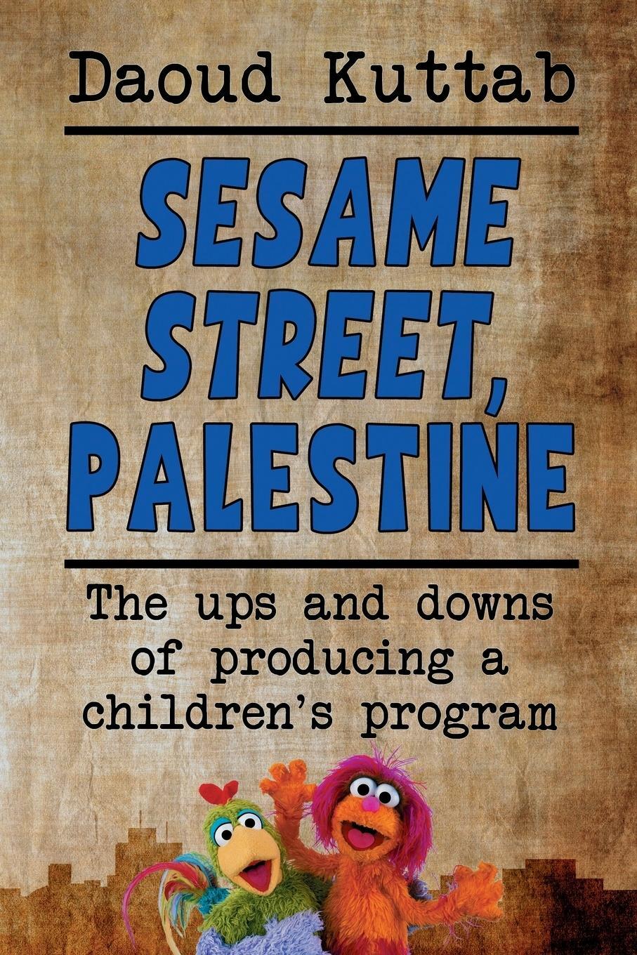 Cover: 9781629332499 | Sesame Street, Palestine | Daoud Kuttah | Taschenbuch | Paperback