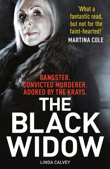 Cover: 9781912624706 | The Black Widow | The true crime book of the year | Linda Calvey