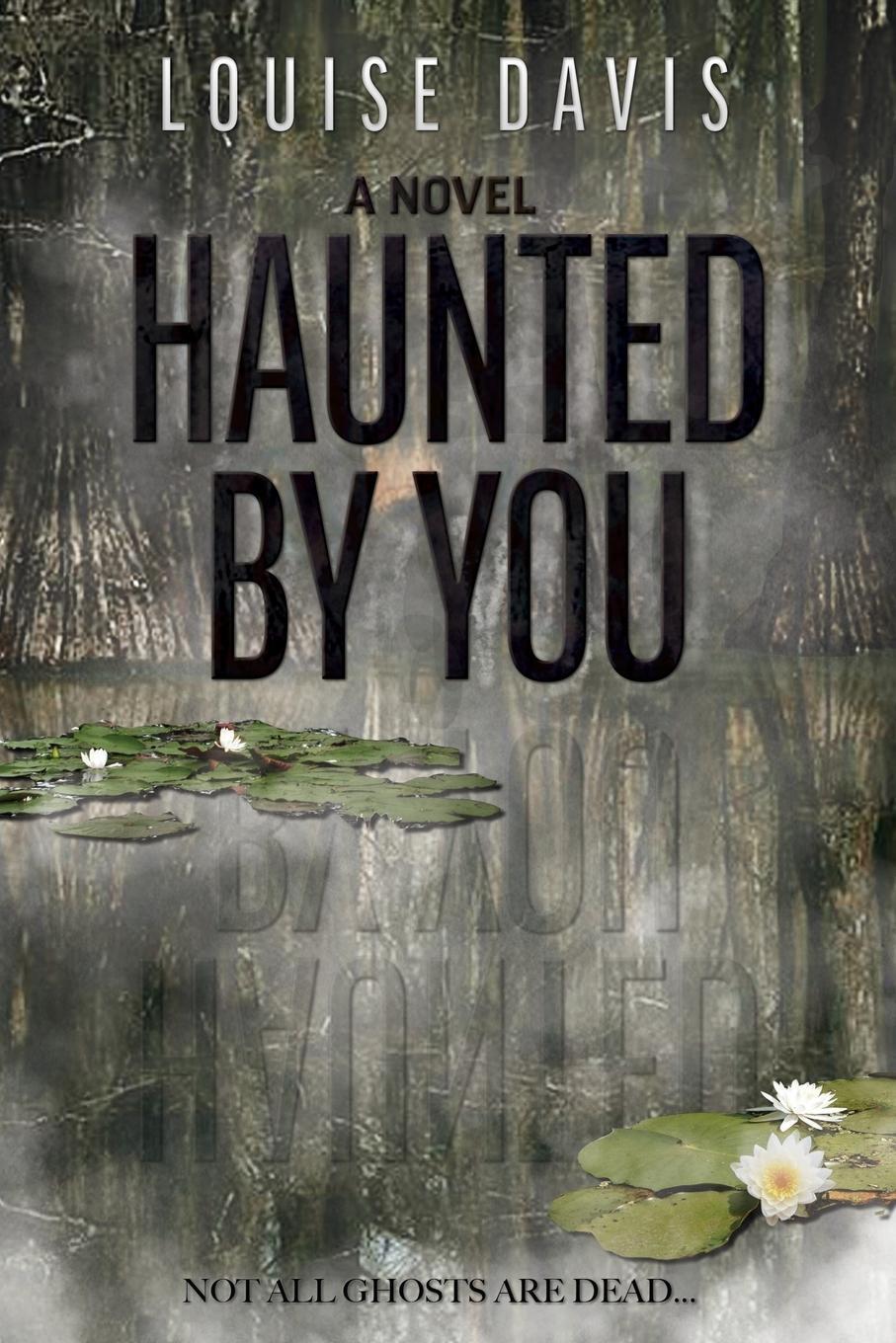 Cover: 9781636981727 | Haunted by You | Louise Davis | Taschenbuch | Paperback | Englisch