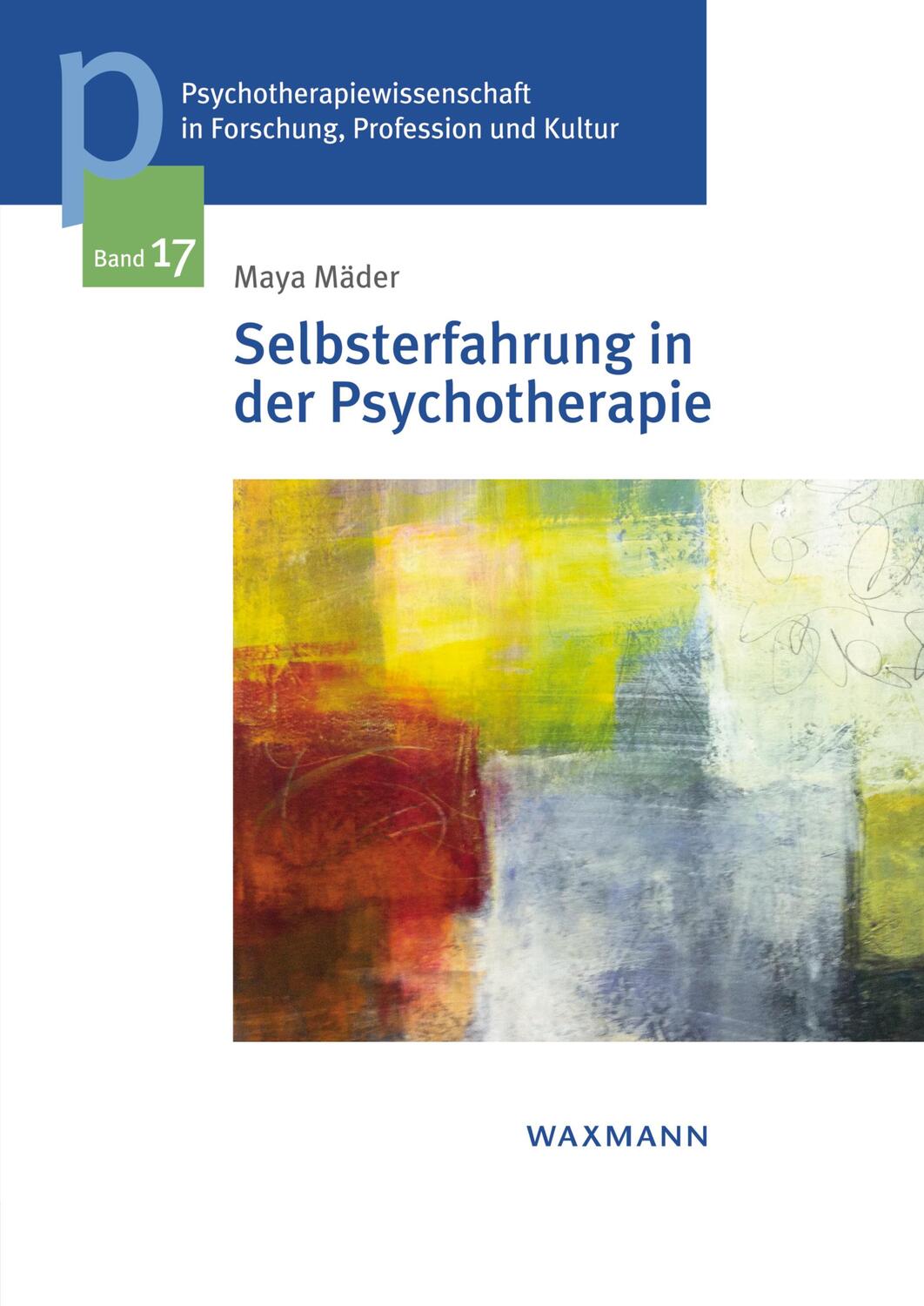 Cover: 9783830934752 | Selbsterfahrung in der Psychotherapie | Maya Mäder | Taschenbuch