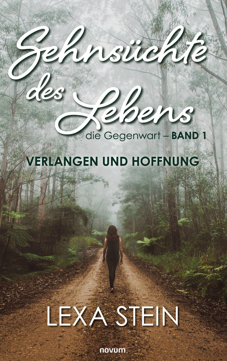 Cover: 9783991463719 | Sehnsüchte des Lebens ¿ die Gegenwart ¿ Band 1 | Lexa Stein | Buch
