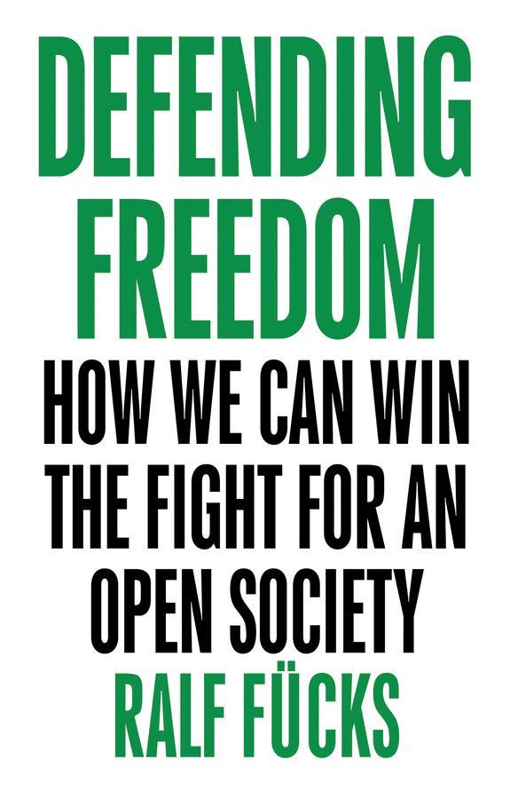 Cover: 9781509536245 | Defending Freedom | How We Can Win the Fight for an Open Society