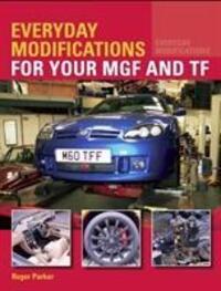 Cover: 9781785004292 | Everyday Modifications for your MGF and TF | Roger Parker | Buch