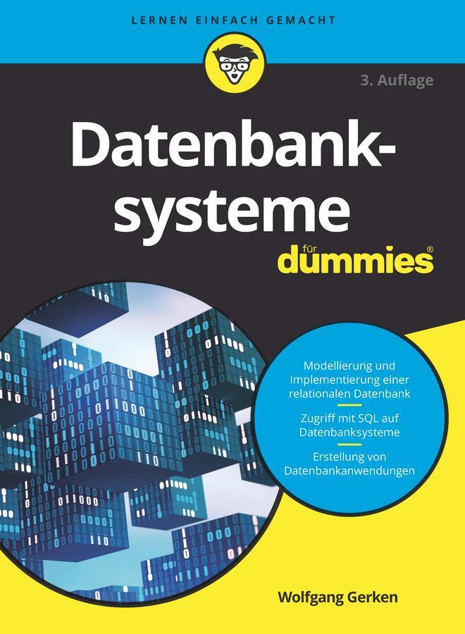Cover: 9783527720378 | Datenbanksysteme für Dummies | Wolfgang Gerken | Taschenbuch | 416 S.