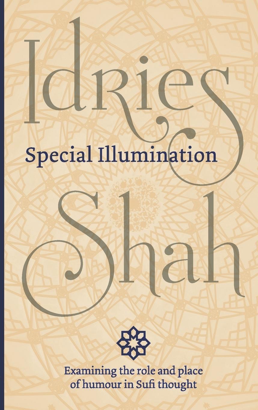 Cover: 9781784791261 | Special Illumination | Idries Shah | Taschenbuch | Paperback | 2018