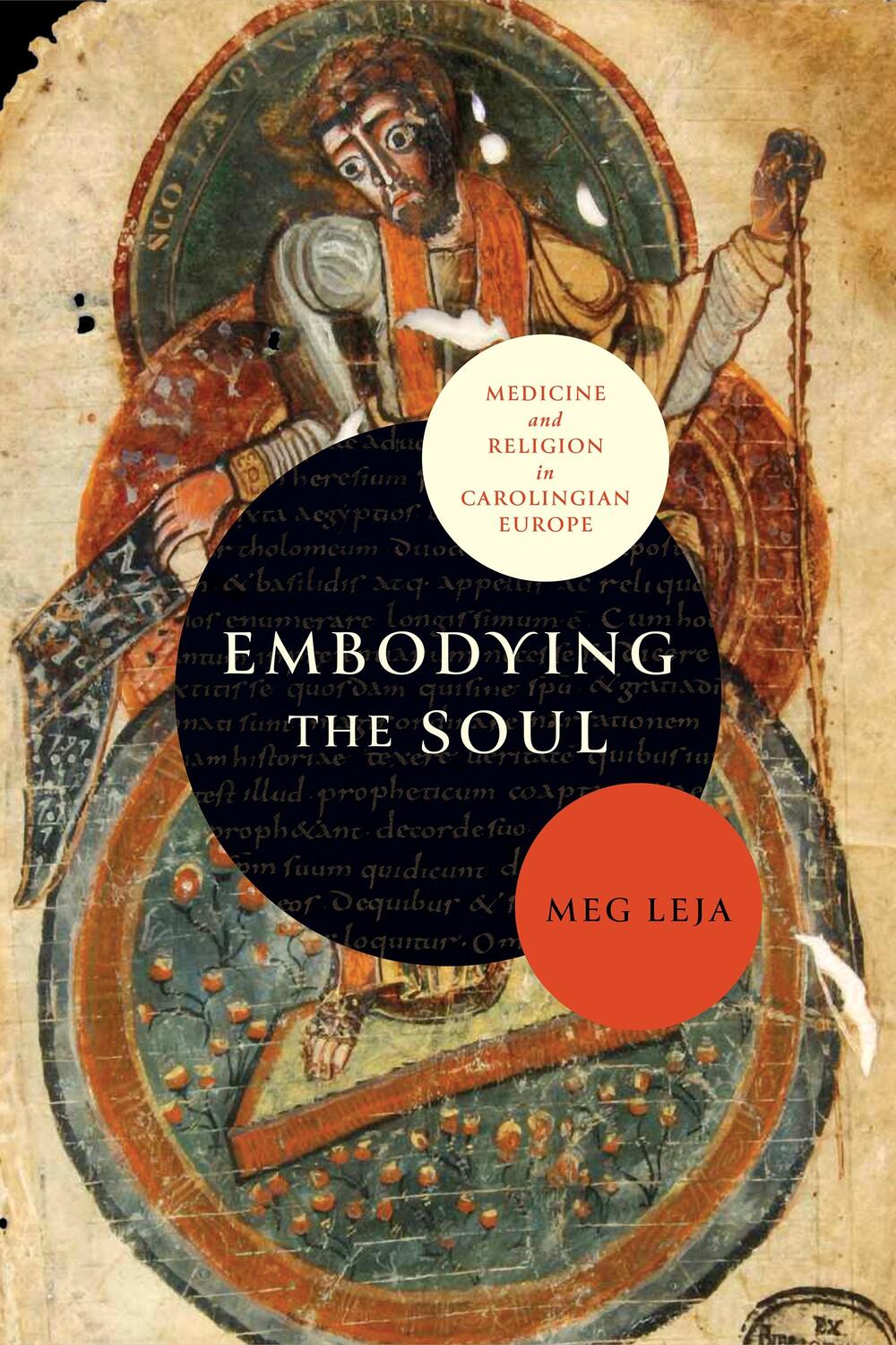 Cover: 9780812253894 | Embodying the Soul | Medicine and Religion in Carolingian Europe