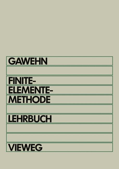 Cover: 9783528233549 | Finite-Elemente-Methode | Wilfried Gawehn | Taschenbuch | Paperback