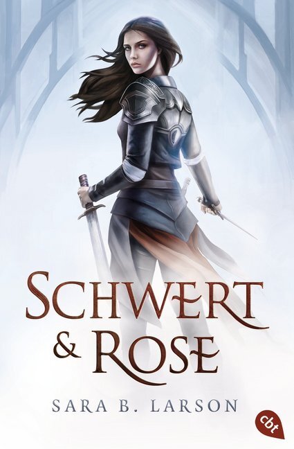 Cover: 9783570309452 | Schwert und Rose | Ein romantisches Fantasy-Epos | Sara B. Larson