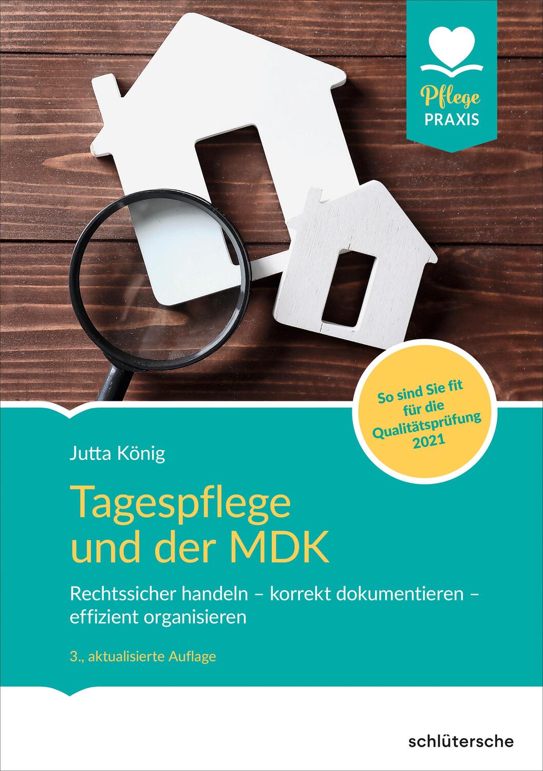 Cover: 9783842608269 | Tagespflege und der MDK | Jutta König | Taschenbuch | PFLEGE kolleg