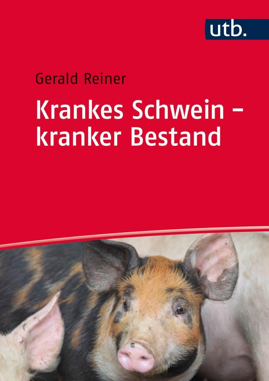Cover: 9783825286460 | Krankes Schwein - kranker Bestand | Gerald Reiner | Taschenbuch | 2015