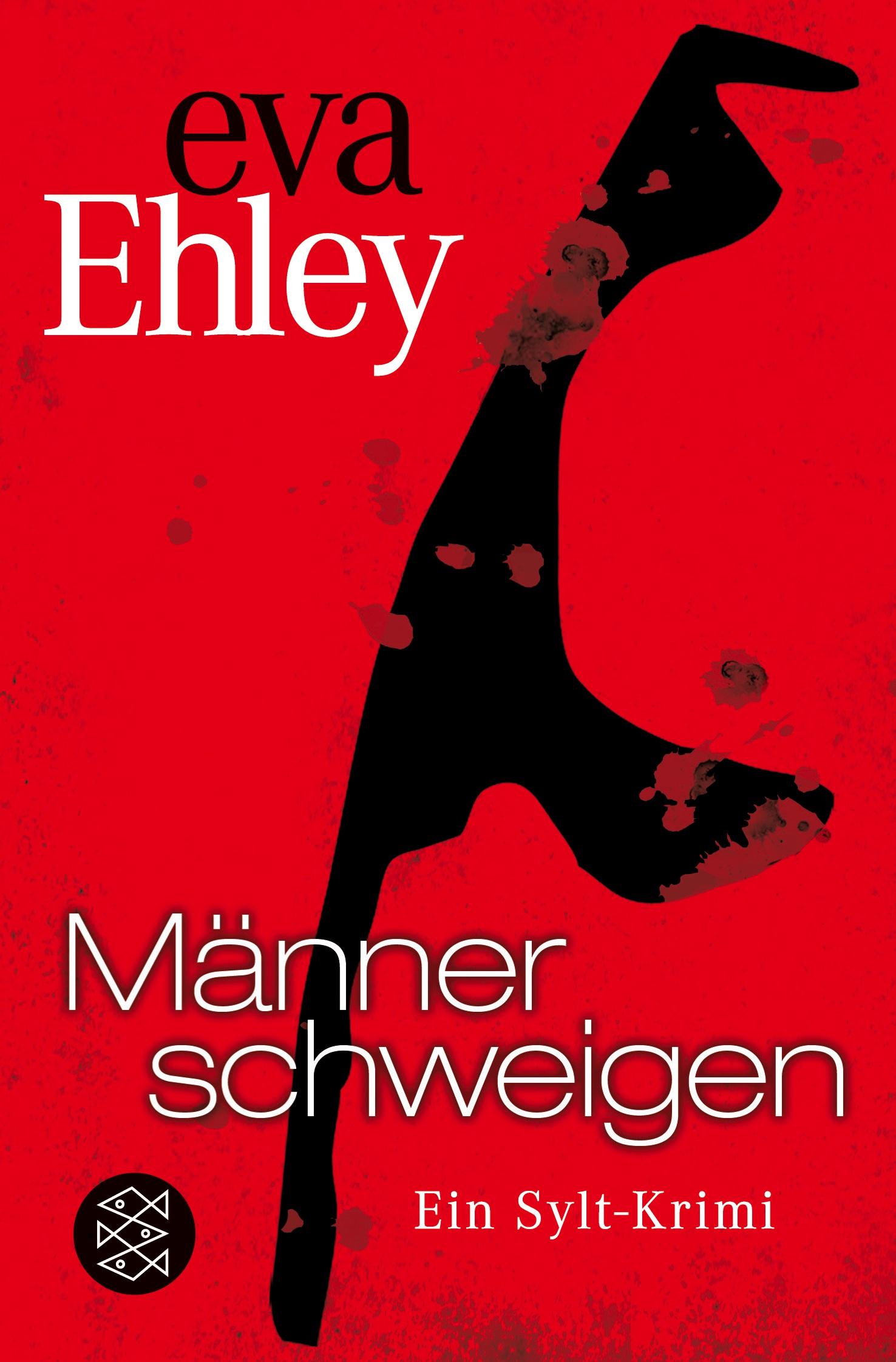 Cover: 9783596189298 | Männer schweigen | Ein Sylt-Krimi | Eva Ehley | Taschenbuch | 388 S.