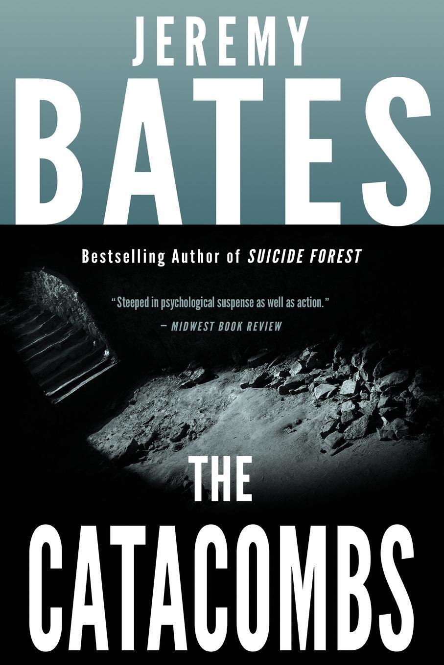 Cover: 9780993764677 | The Catacombs | Jeremy Bates | Taschenbuch | Paperback | Englisch