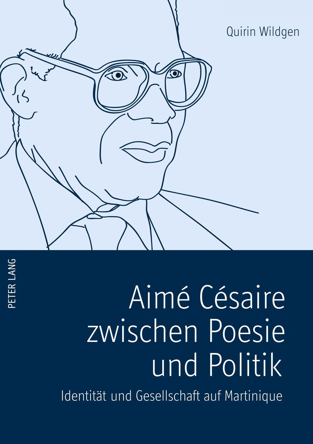 Cover: 9783631601853 | Aimé Césaire zwischen Poesie und Politik | Quirin Wildgen | Buch