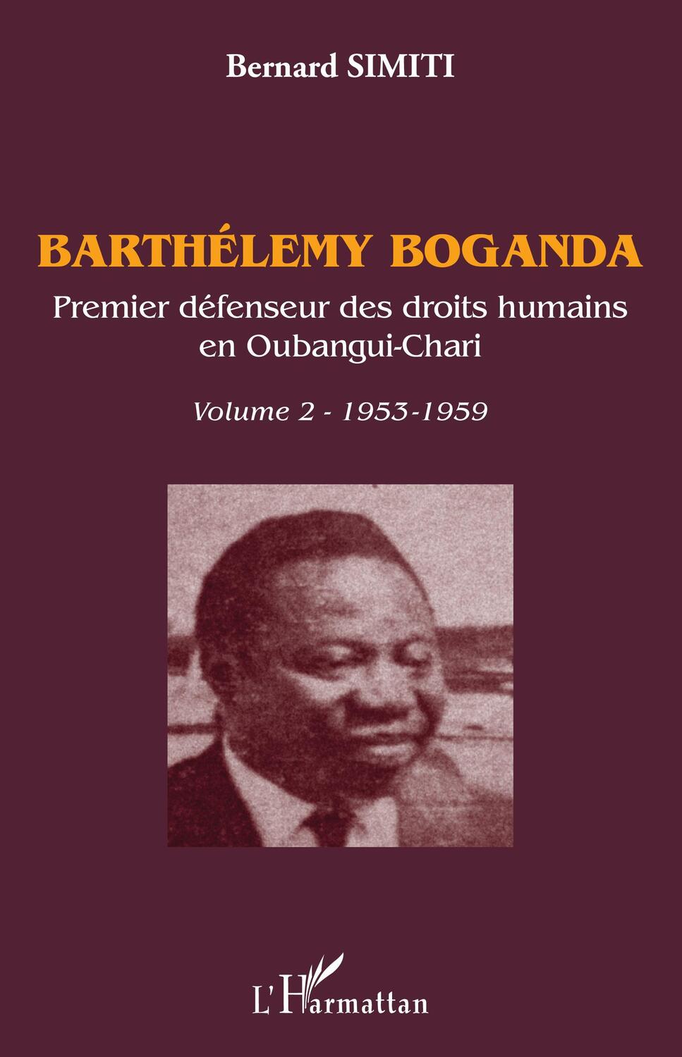 Cover: 9782343213224 | Barthélémy Boganda. premier défenseur des droits humains en...