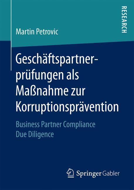 Cover: 9783658192785 | Geschäftspartnerprüfungen als Maßnahme zur Korruptionsprävention