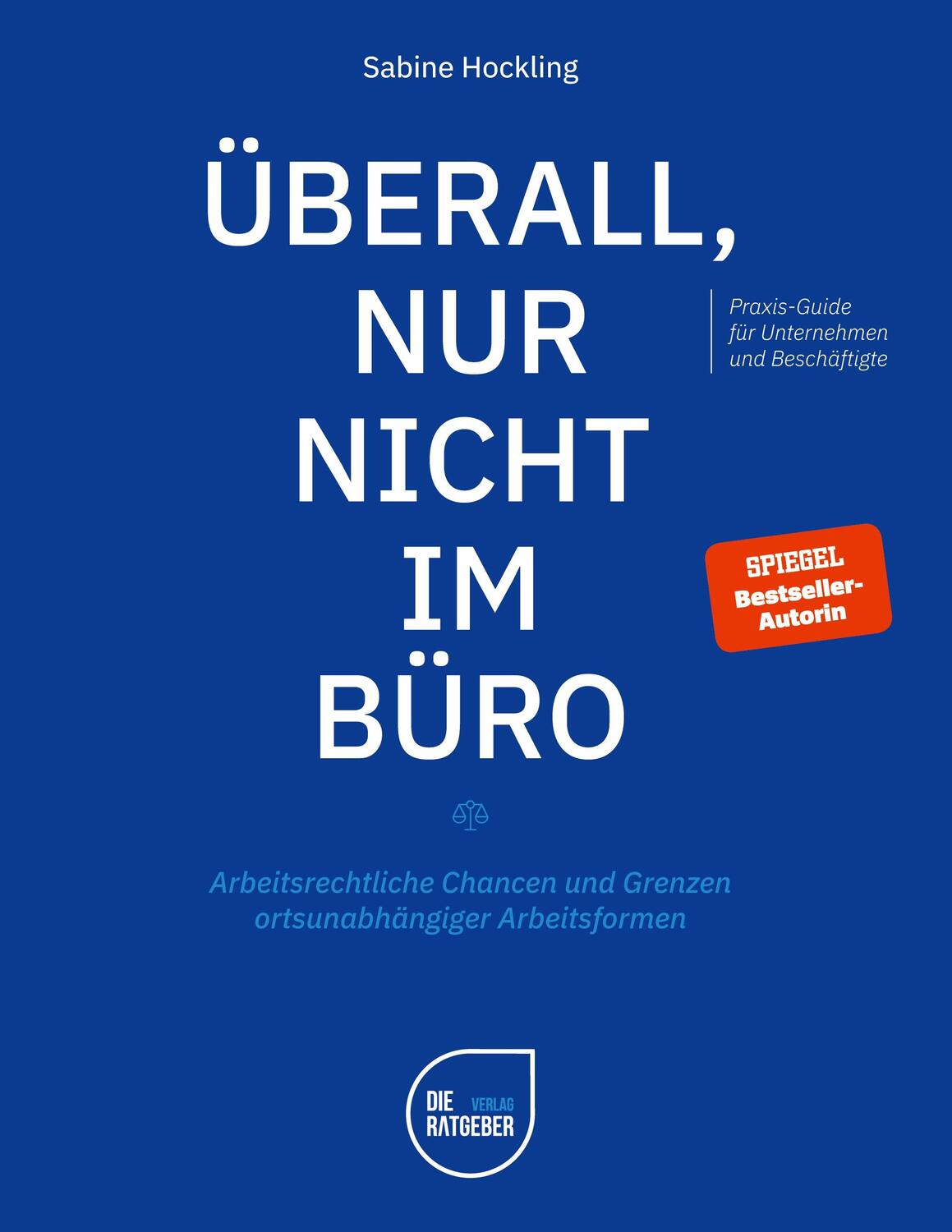 Cover: 9783910768000 | Überall, nur nicht im Büro | Sabine Hockling | Buch | 150 S. | Deutsch