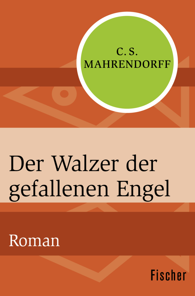 Cover: 9783596315949 | Der Walzer der gefallenen Engel | Roman | C. S. Mahrendorff | Buch