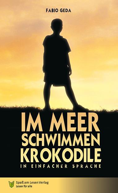 Cover: 9783944668956 | Im Meer schwimmen Krokodile | In Einfacher Sprache | Fabio Geda | Buch