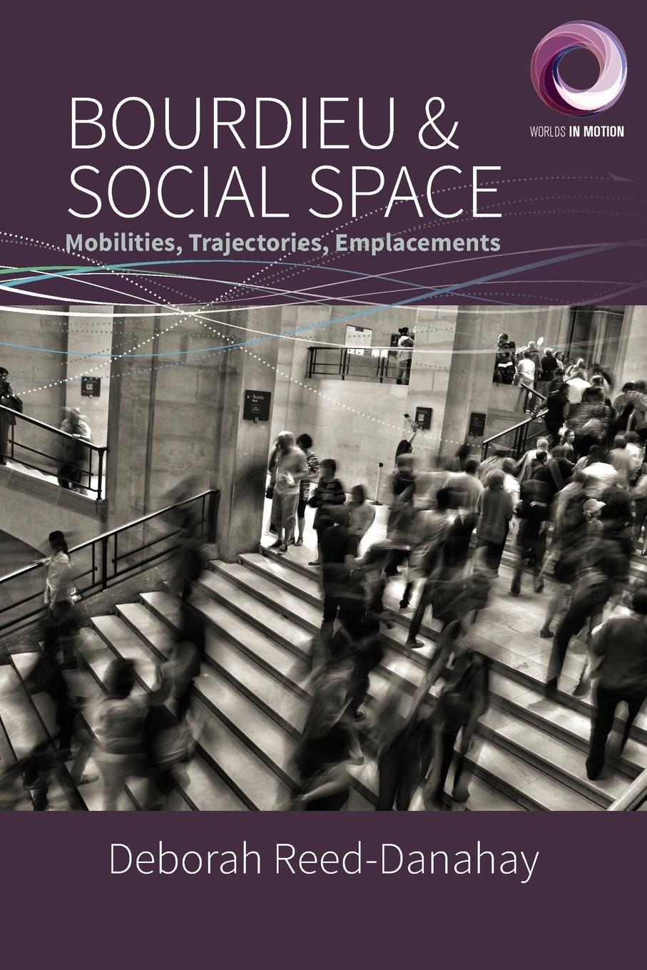 Cover: 9781800736412 | Bourdieu and Social Space | Mobilities, Trajectories, Emplacements