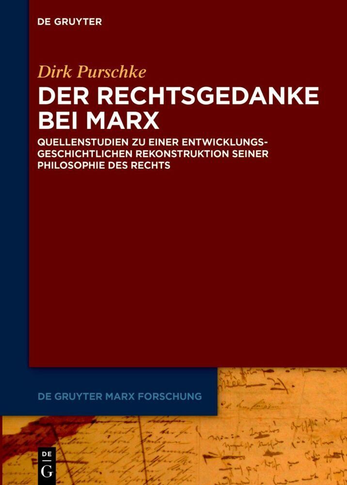 Cover: 9783110783063 | Der Rechtsgedanke bei Marx | Dirk Purschke | Buch | X | Deutsch | 2022