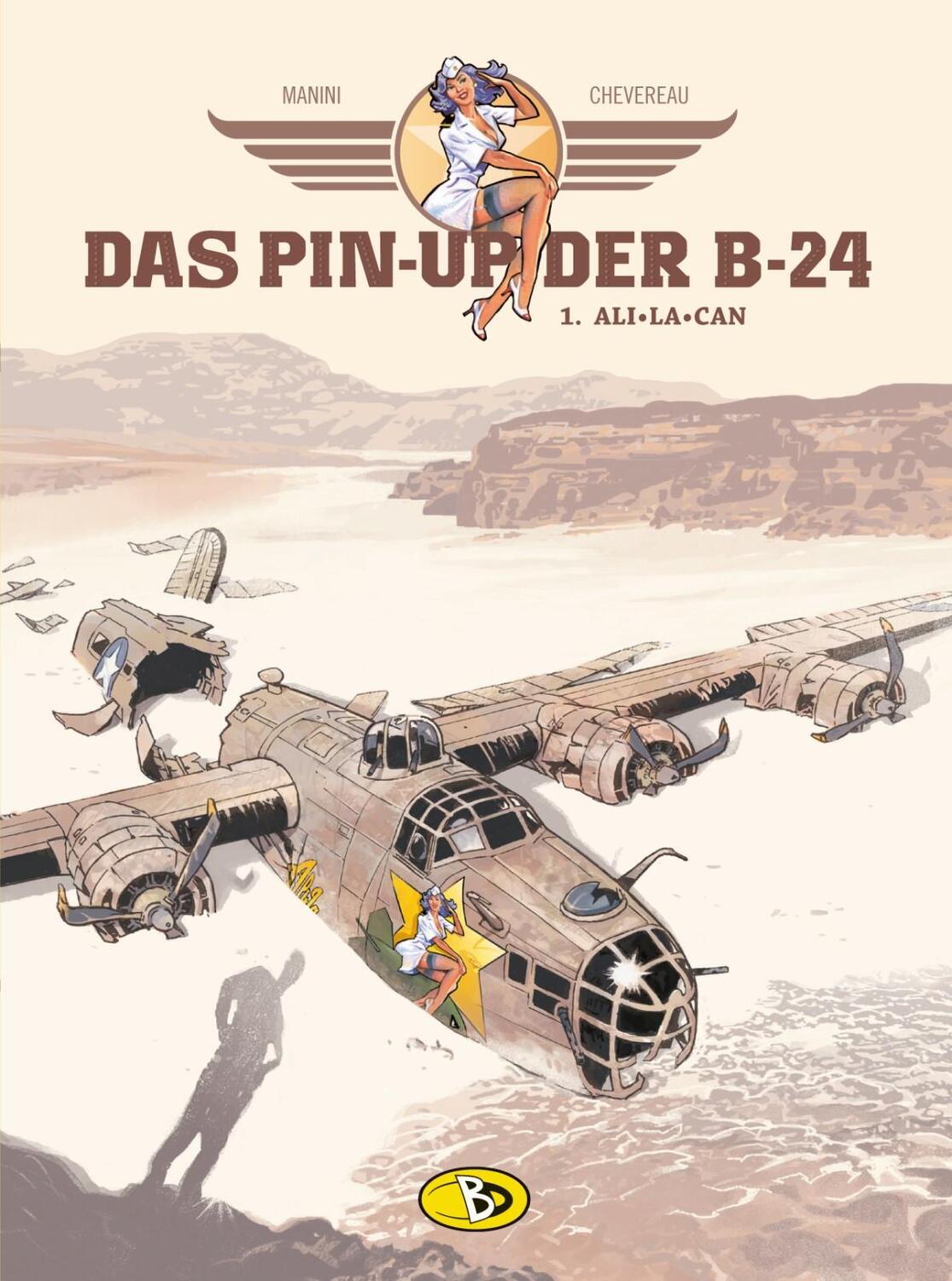 Cover: 9783949144011 | Das Pin-Up der B-24 Band 1 | Ali-La-Can | Jack Manini | Buch | Deutsch