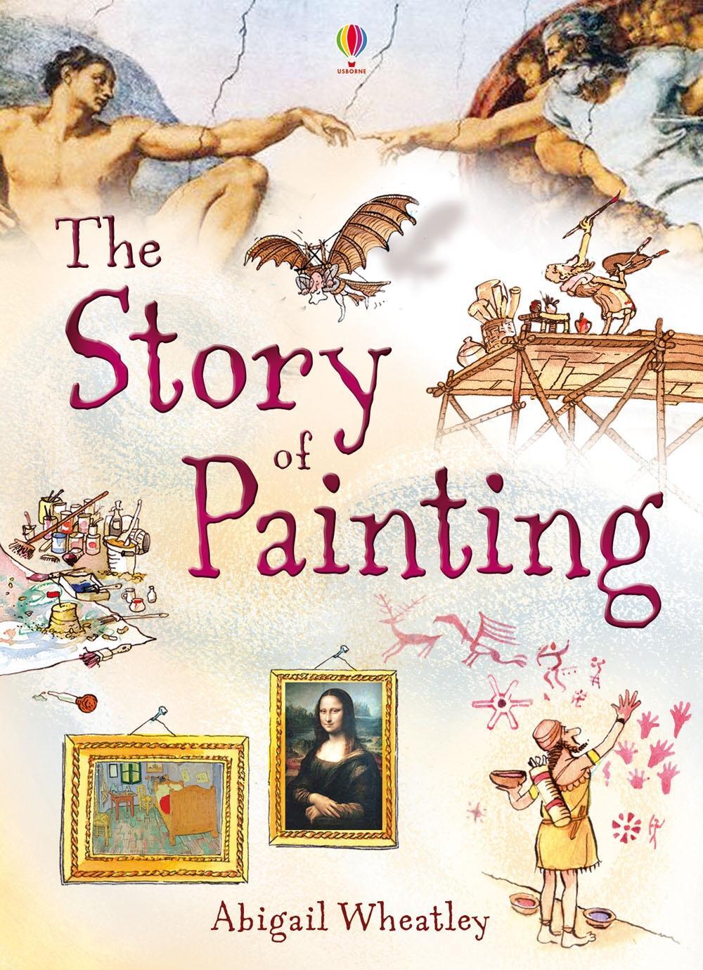 Cover: 9781409566311 | Story of Painting | Abigail Wheatley | Taschenbuch | Englisch | 2013