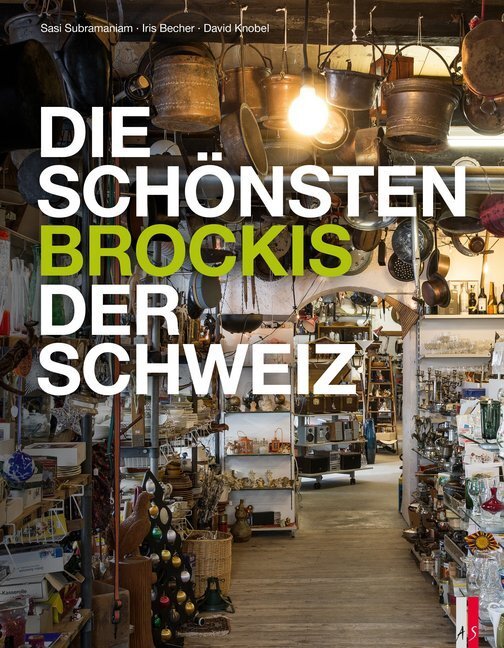 Cover: 9783039130016 | Die schönsten Brockis der Schweiz | Iris Becher (u. a.) | Buch | 2019