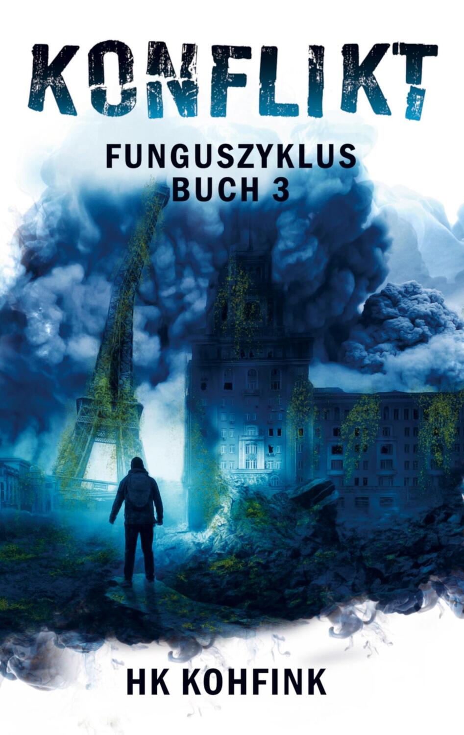 Cover: 9789403653549 | KONFLIKT | (Buchhandelsausgabe): Funguszyklus - Band 3 | Heiko Kohfink