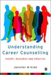 Cover: 9781412903394 | Understanding Career Counselling: Theory, Research and Practice | Kidd