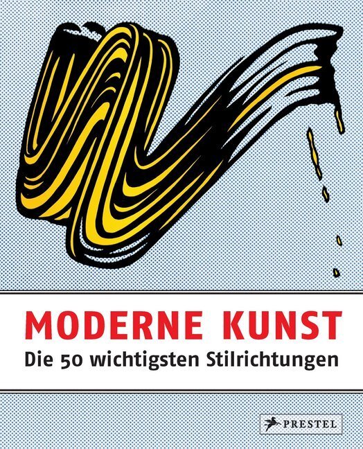Cover: 9783791348810 | Moderne Kunst - Die 50 wichtigsten Stilrichtungen | Rosalind Ormiston