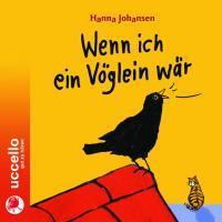 Cover: 9783937337463 | Wenn ich ein Vöglein wär | Hanna Johansen | Mehrteiliges Produkt