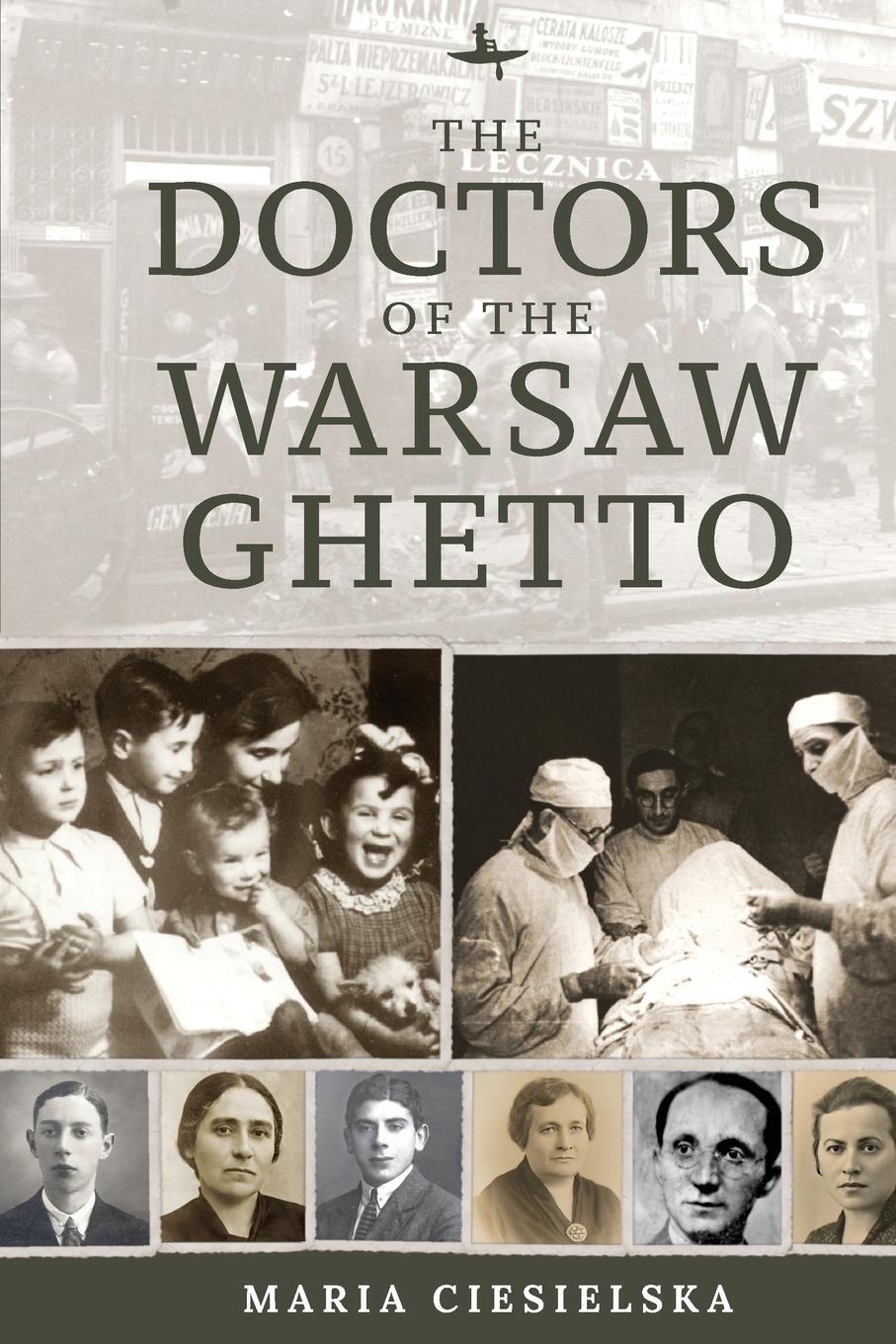 Cover: 9781644697269 | The Doctors of the Warsaw Ghetto | Maria Ciesielska | Taschenbuch