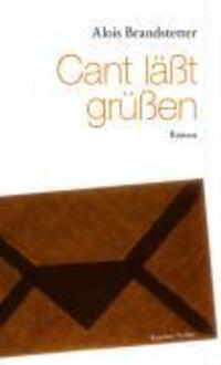 Cover: 9783701715268 | Cant läßt grüßen | Roman | Alois Brandstetter | Buch | 200 S. | 2009