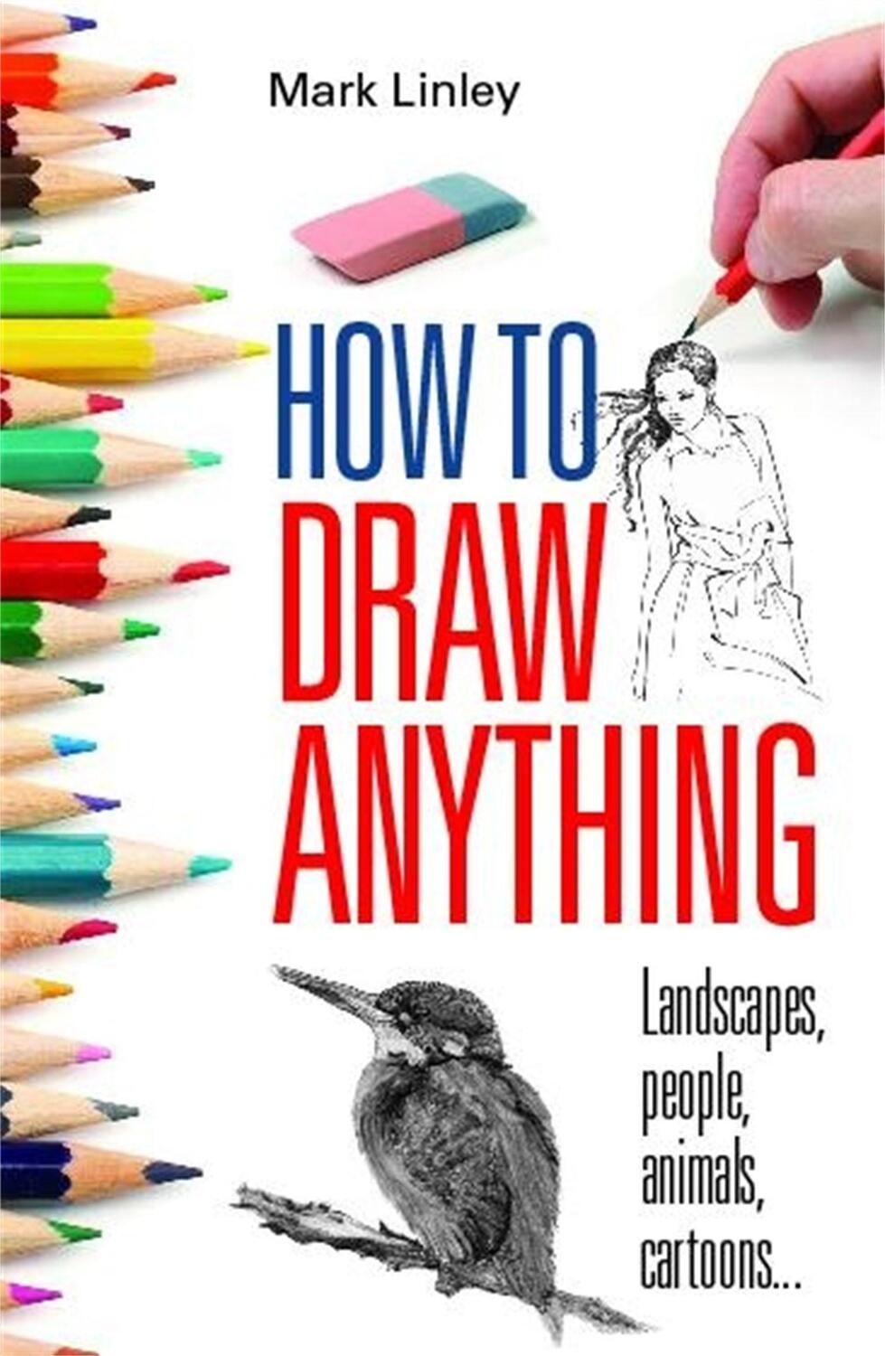 Cover: 9780716022237 | How To Draw Anything | Mark Linley | Taschenbuch | 2010