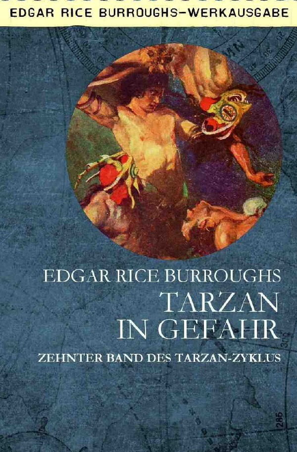 Cover: 9783753136370 | TARZAN IN GEFAHR | Zehnter Band des TARZAN-Zyklus | Burroughs | Buch
