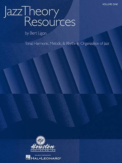 Cover: 9780634038617 | Jazz Theory Resources | Jazz Theory Resources - Volume 1 | Bert Ligon