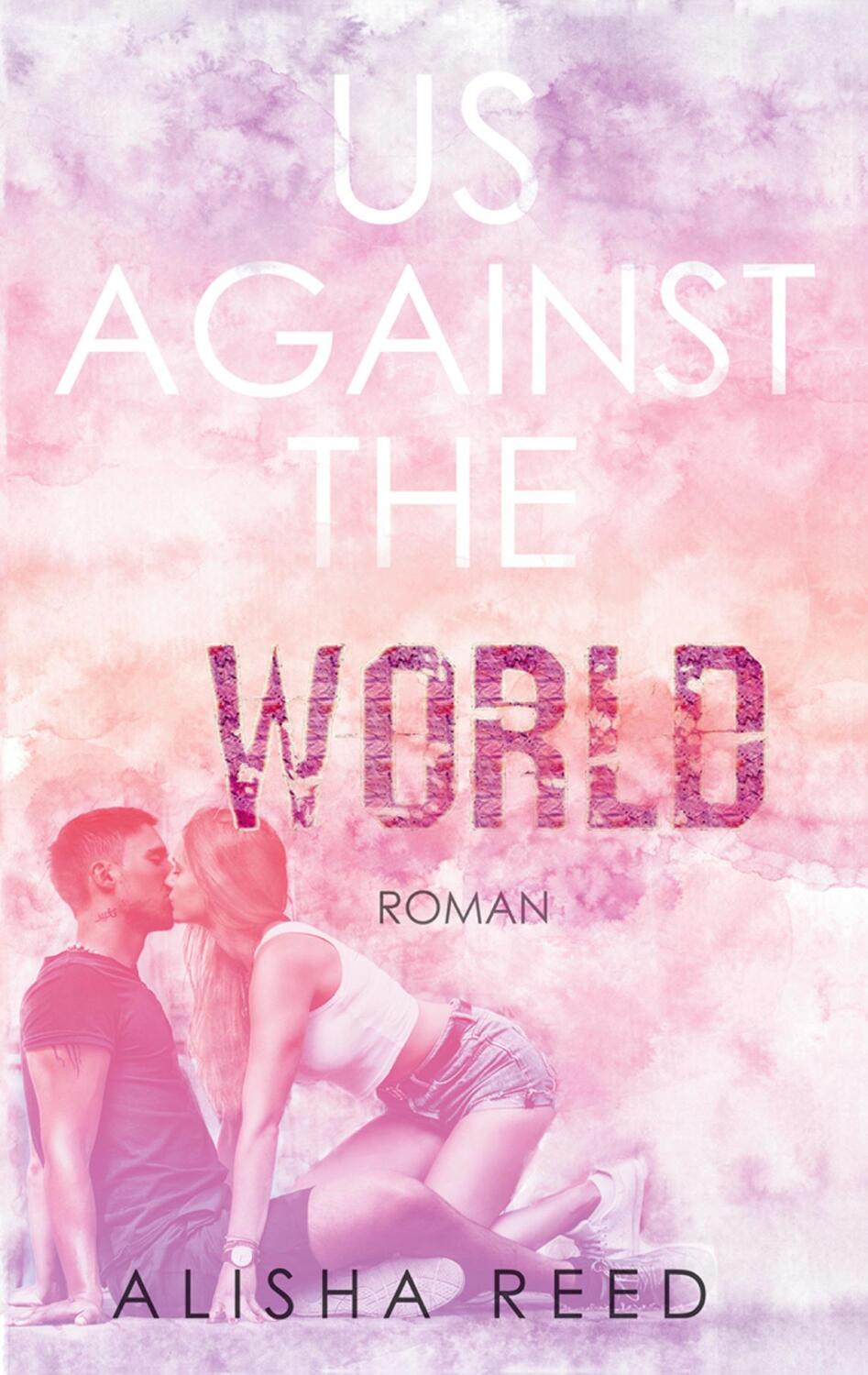 Cover: 9783754319437 | Us Against the World | Alisha Reed | Taschenbuch | Books on Demand