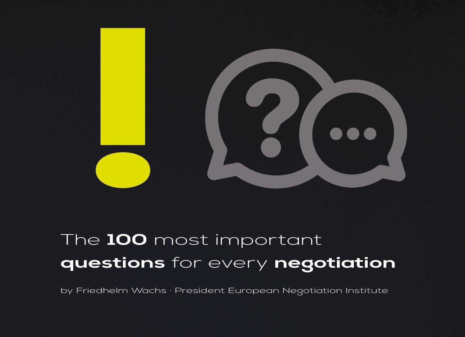 Cover: 9783747900215 | The 100 most important questions for every negotiation | Wachs | Buch