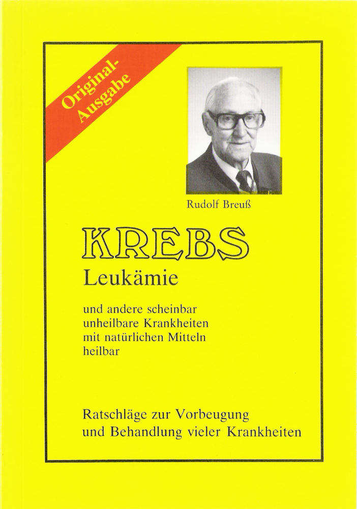 Cover: 9783000184079 | Krebs, Leukämie | Rudolf Breuß | Taschenbuch | 164 S. | Deutsch | 1978