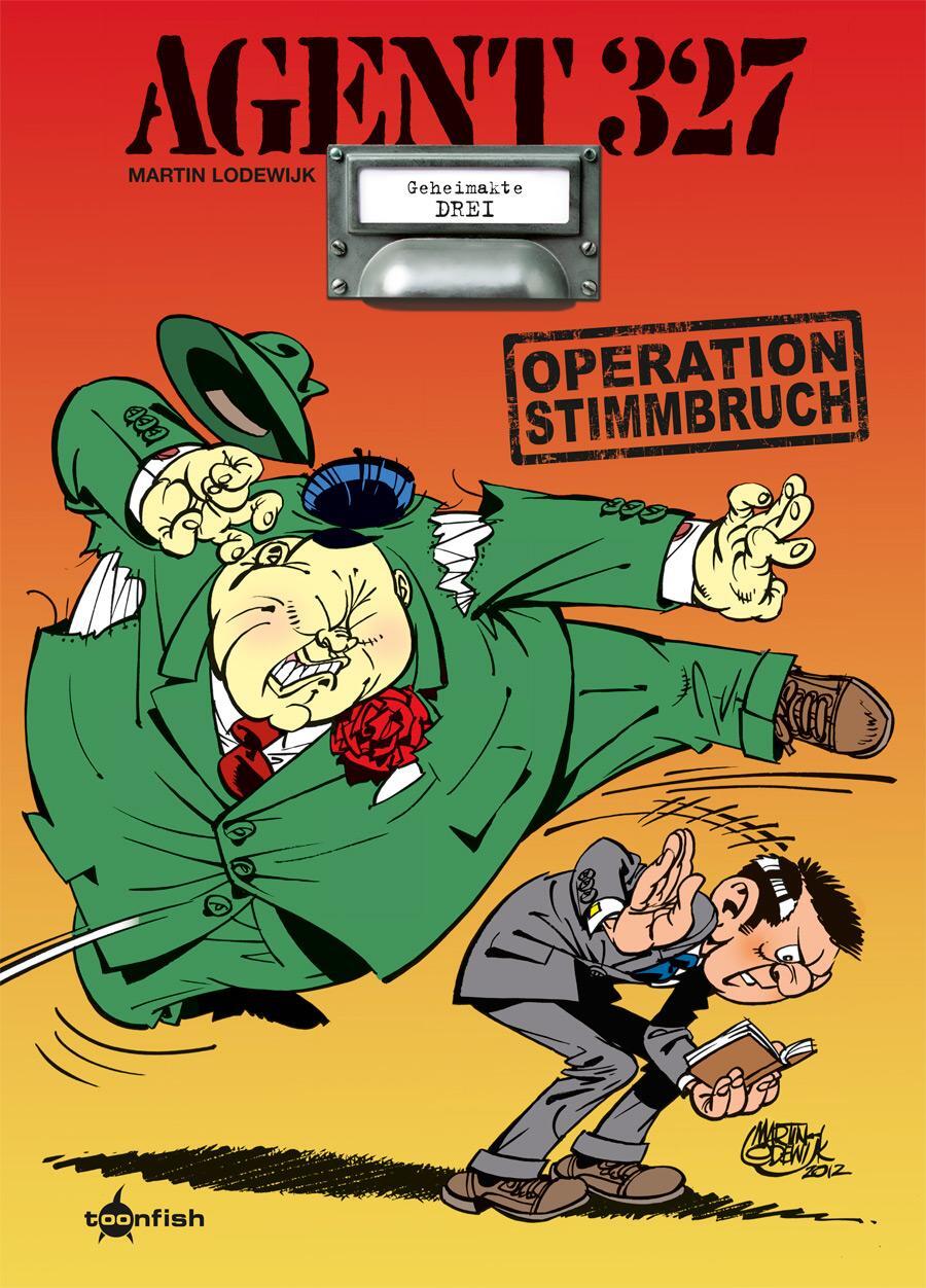 Cover: 9783958399365 | Agent 327. Band 3 | Operation Stimmbruch | Martin Lodewijk | Buch