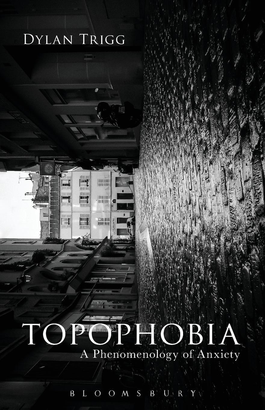 Cover: 9781474283236 | Topophobia | A Phenomenology of Anxiety | Dylan Trigg | Taschenbuch