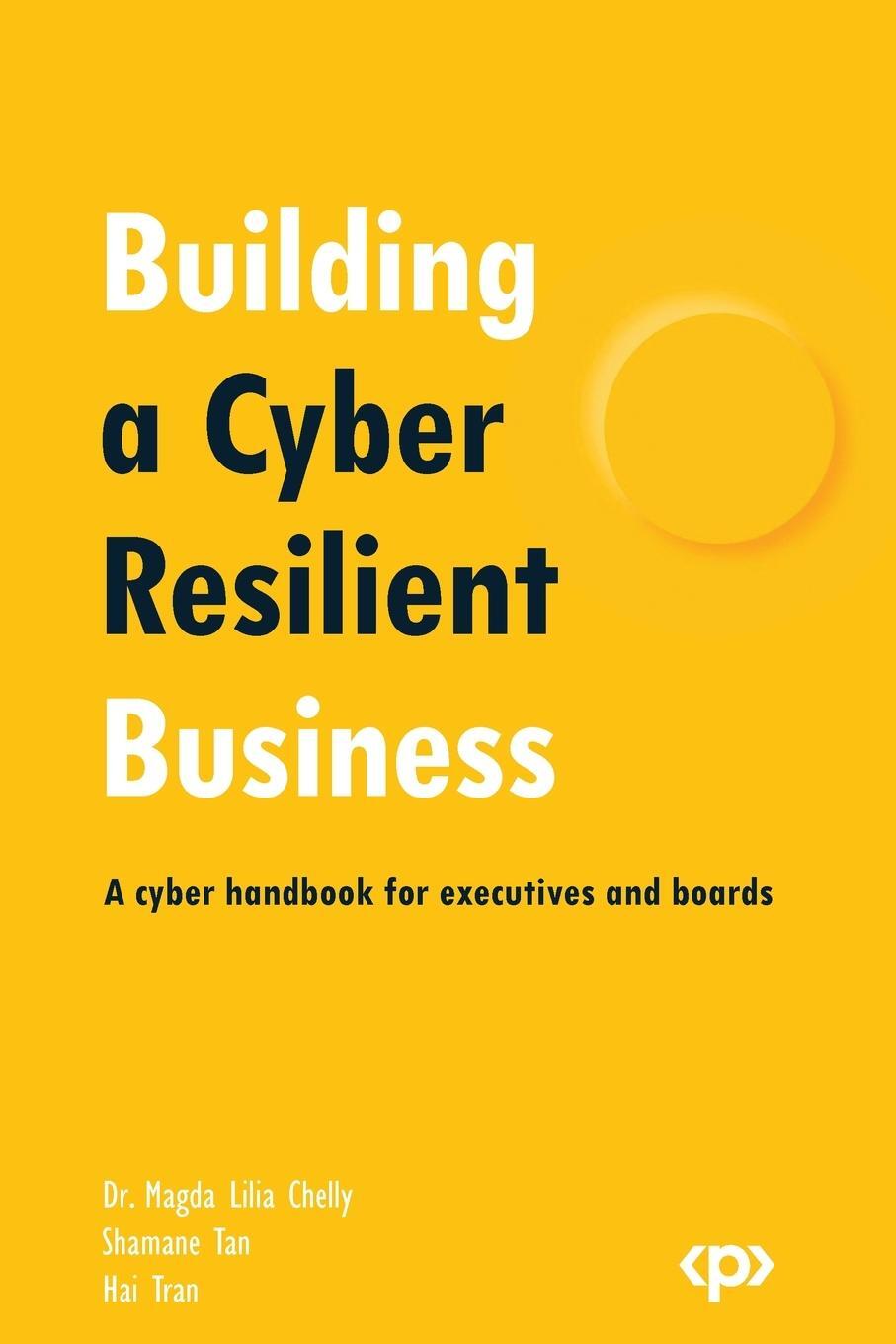 Cover: 9781803246482 | Building a Cyber Resilient Business | Magda Chelly (u. a.) | Buch
