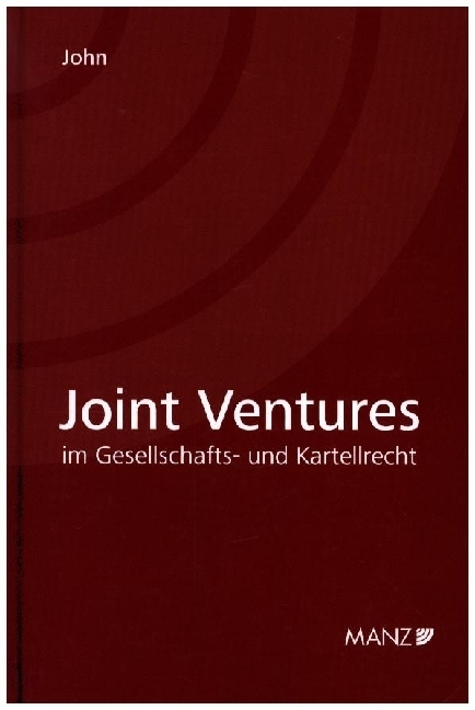 Cover: 9783214253059 | Joint Ventures im Gesellschafts- und Kartellrecht | Georg John | Buch